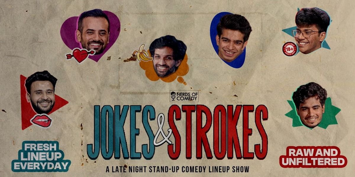 Jokes & Strokes: A Late-Night Standup Comedy Show, 31 July | Event in New Delhi | AllEvents