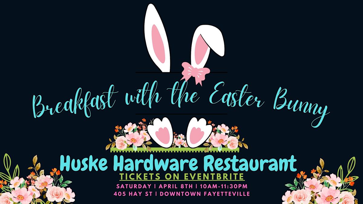 Breakfast with the Easter Bunny, Huske Hardware House, Fayetteville