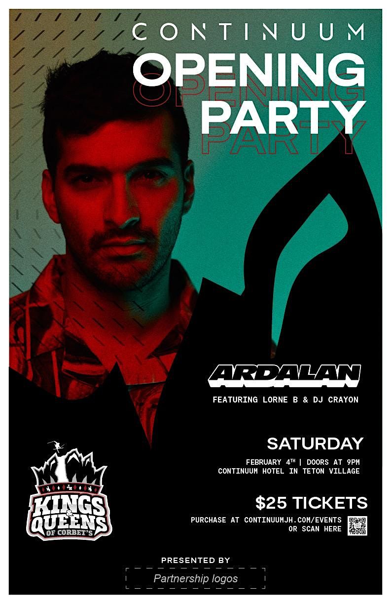 Kings and Queens of Corbets Opening Party w/ Ardalan, Continuum Hotel