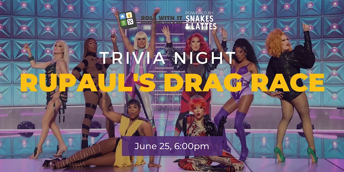 RuPauls Drag Race Trivia Night Roll With It Virginia Beach (US