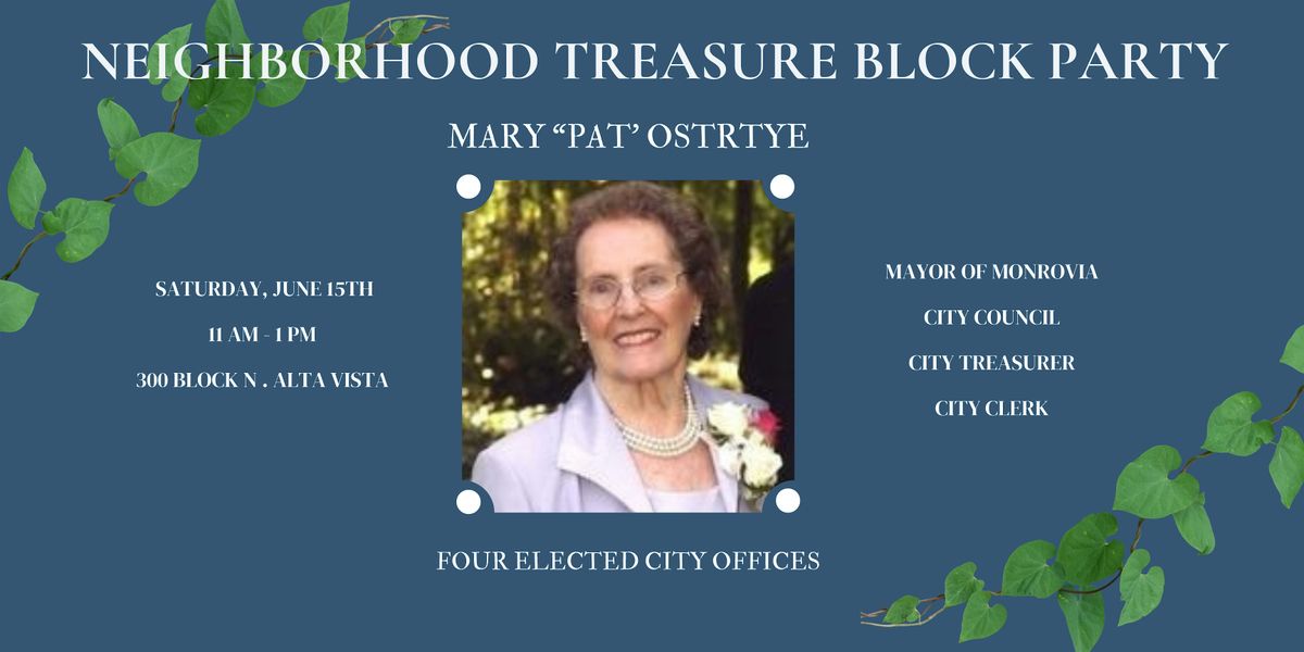 Pat Ostrye Neighborhood Treasure Block Party, 300 N Alta Vista Ave