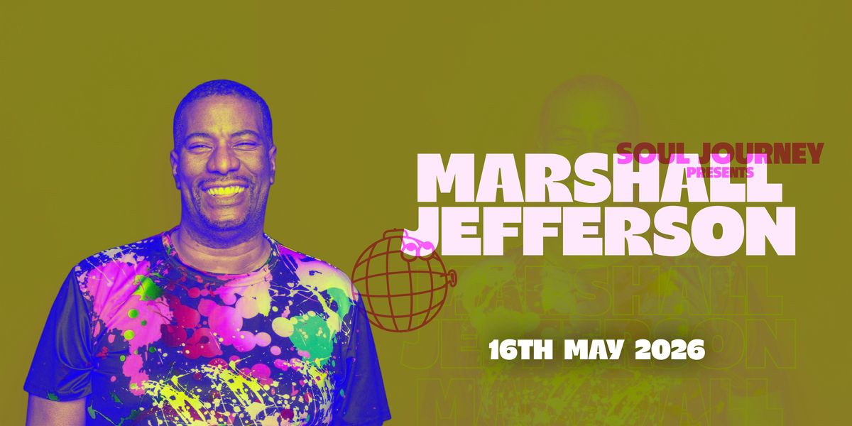 Soul Journey presents Marshall Jefferson, 16 May | Event in Milngavie | AllEvents