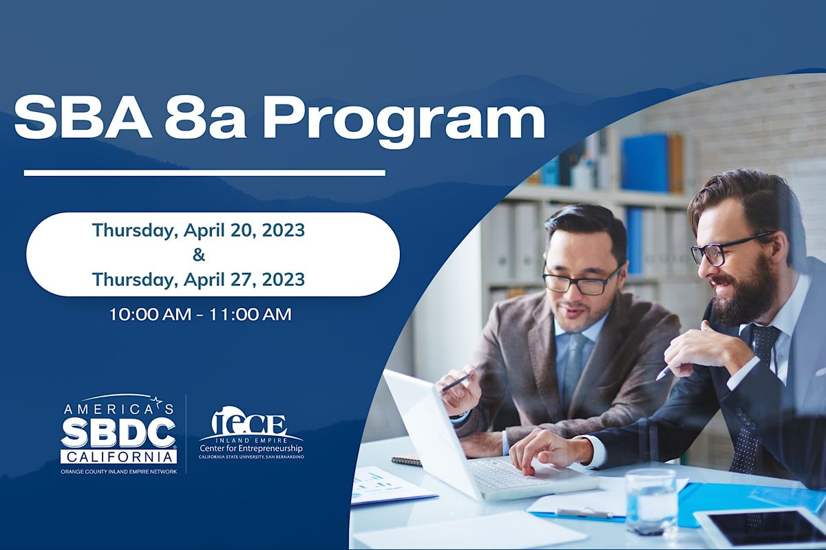 Small Business Administration (SBA) 8a Program, April 20 to April 27
