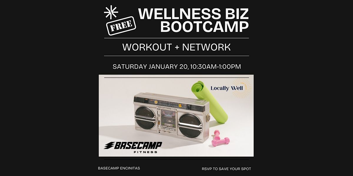 FREE Wellness Community Bootcamp Class, Basecamp Fitness Encinitas
