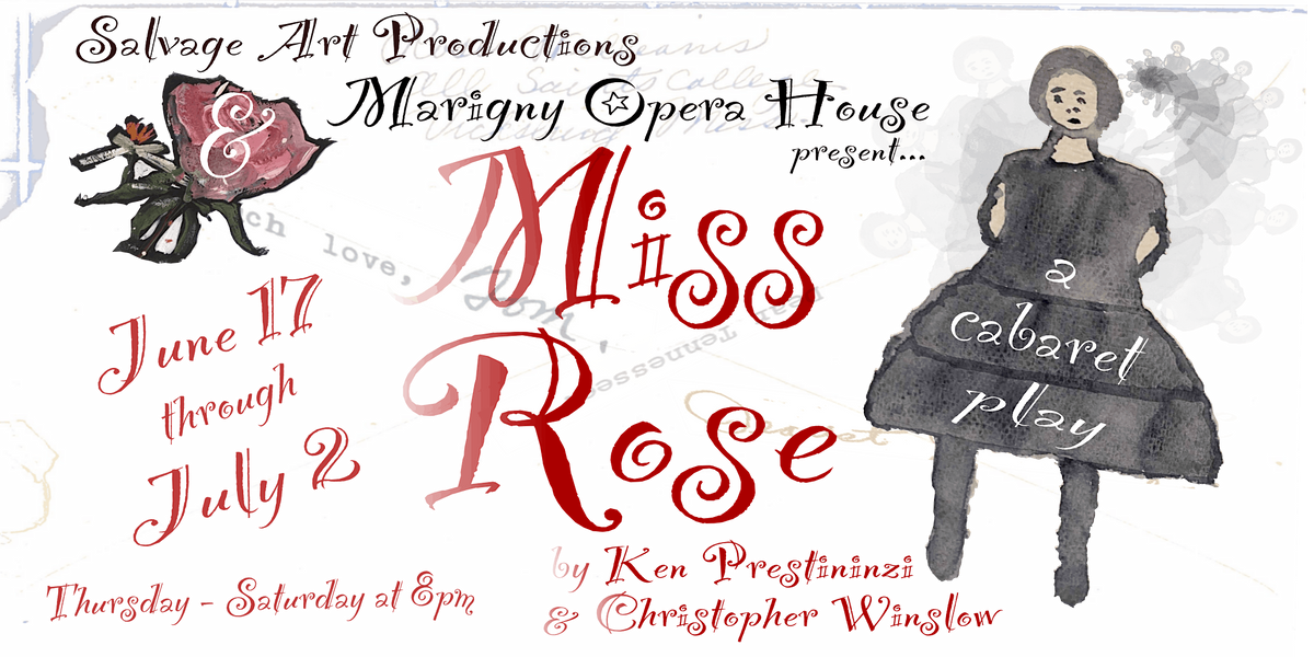 Miss Rose, A Cabaret Play, Marigny Opera House, New Orleans, 23 June