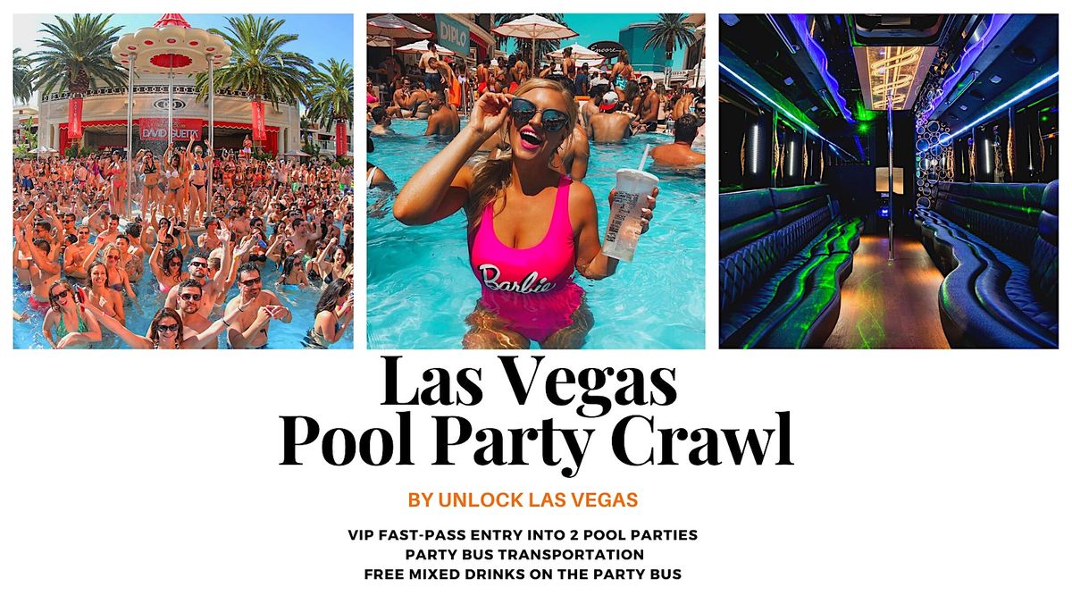 #1 Pool Party Crawl w/ Party Bus & Open Bar!!! | Event in Las Vegas | AllEvents