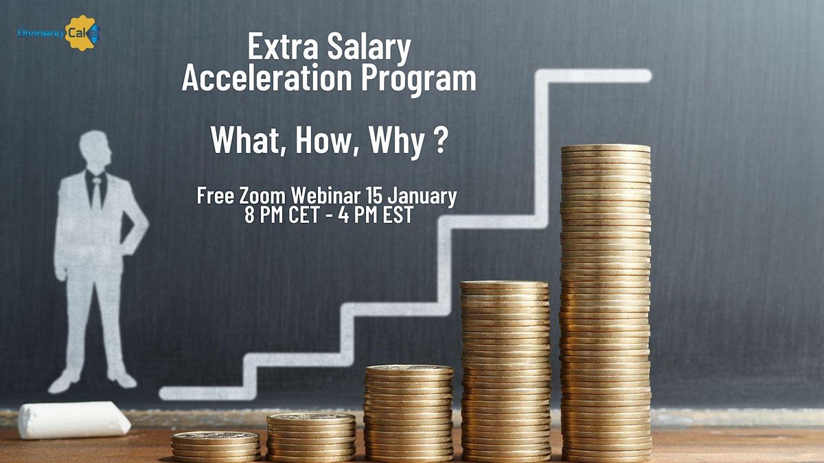 Extra Salary Acceleration Program What, How, Why ?, January 15 2024