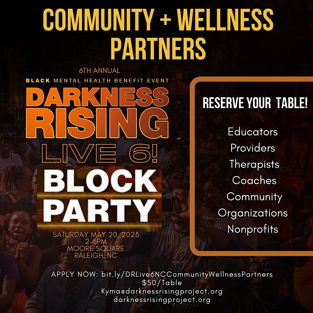 NC Darkness RISING: Live 6 - Block Party & Black Mental Health Benefit ...