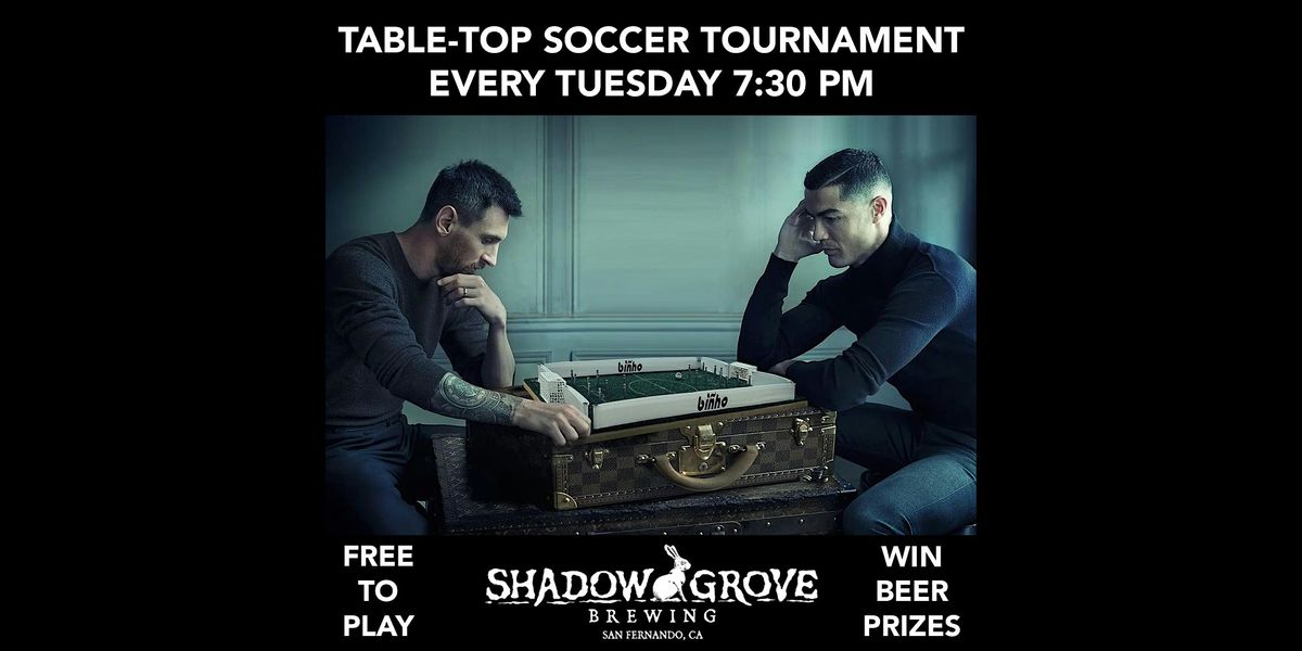 Bi˜hho Board Table Top Flick Soccer Tournament at Shadow Grove Brewing | Event in San Fernando | AllEvents