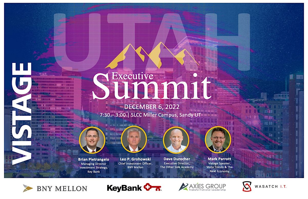 Vistage Utah Executive Summit, Karen Miller Conference Center, Salt