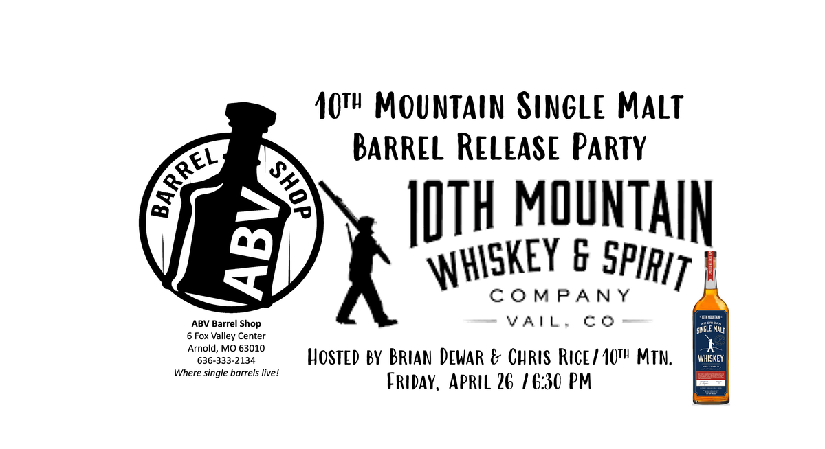 ABV Barrel Shop: 10th Mountain Single Malt Barrel Release Party, ABV ...