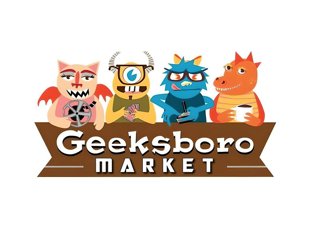 Geeksboro Market | Event in Greensboro | AllEvents