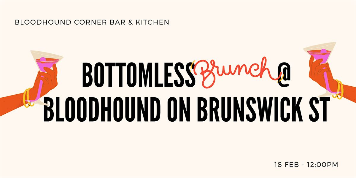 Bottomless Brunch Bloodhound on Brunswick St, Bloodhound Corner Bar &