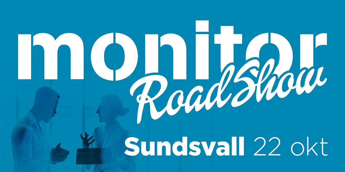 Monitor Roadshow 2025 Sundsvall, 22 October | Event in Sundsvall | AllEvents