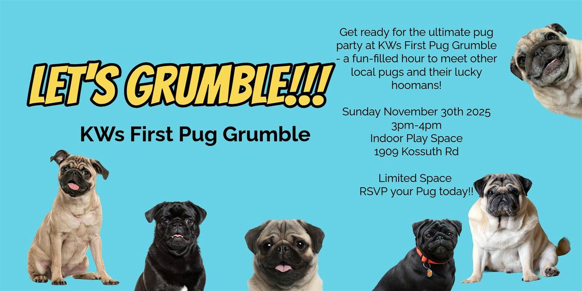 KWs First Pug Grumble, 30 November | Event in Cambridge | AllEvents