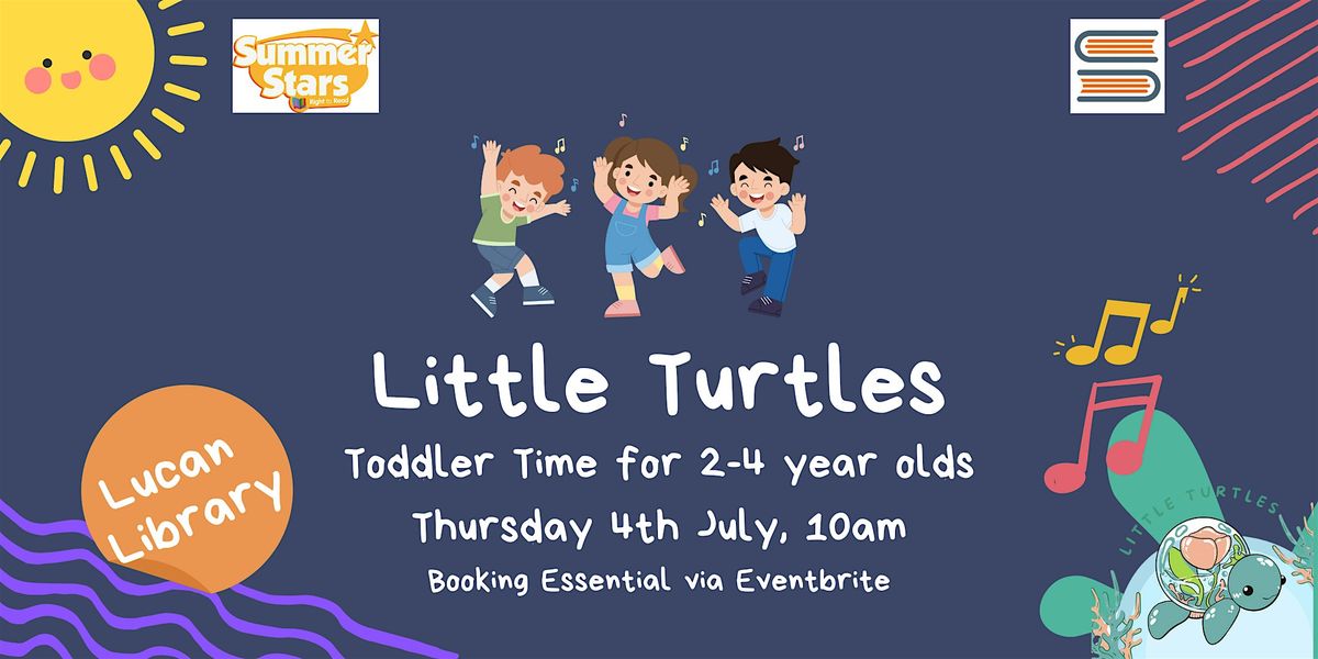 Toddler Time with Little Turtles Leader Natasha, Lucan Library, 4 July ...