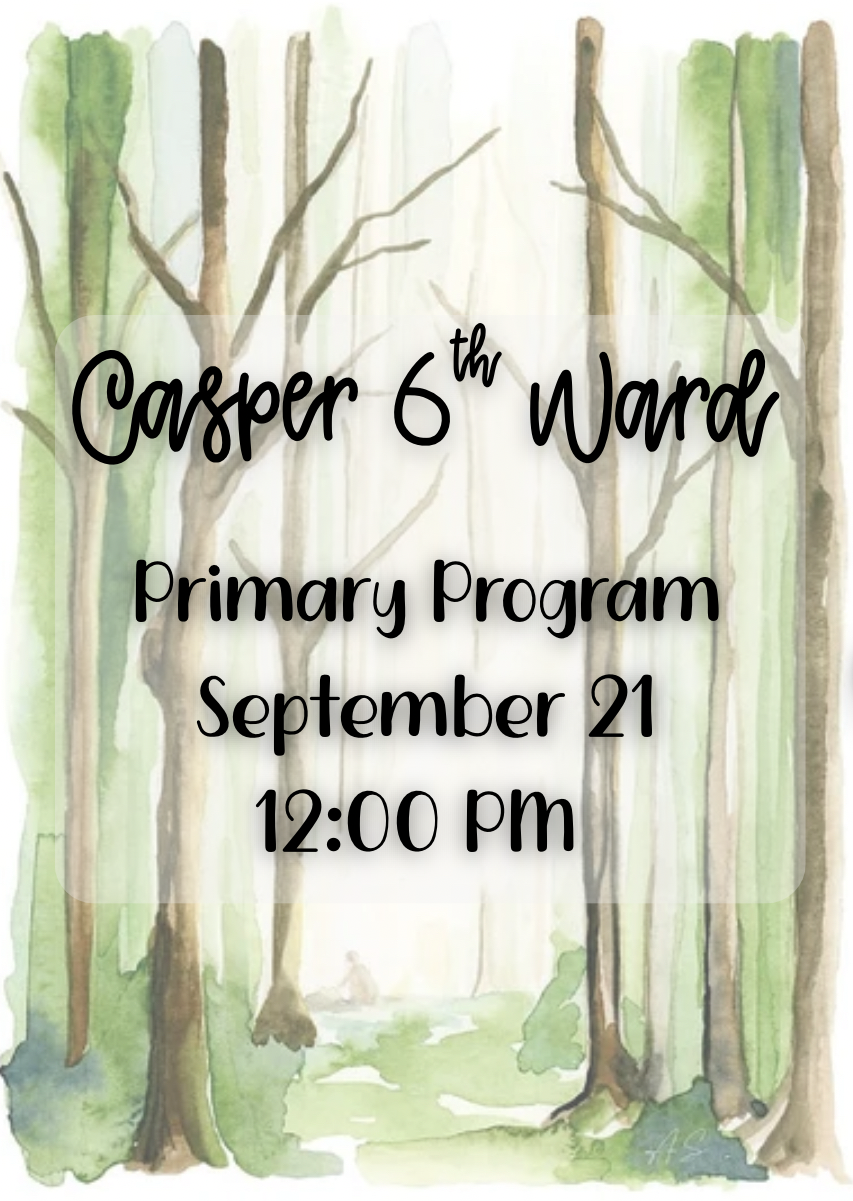6th Ward Children's Sacrament Meeting Presentation, 21 September | Event in Casper | AllEvents