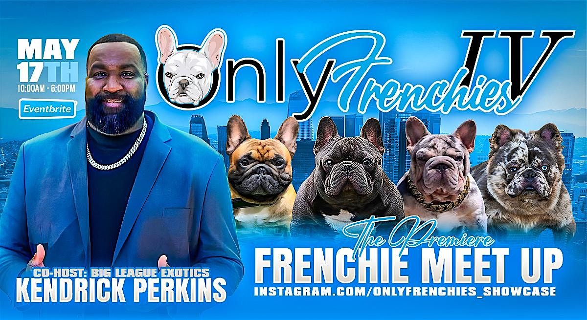OnlyFrenchies IV French Bulldog Showcase, 17 May | Event in San Bernardino | AllEvents