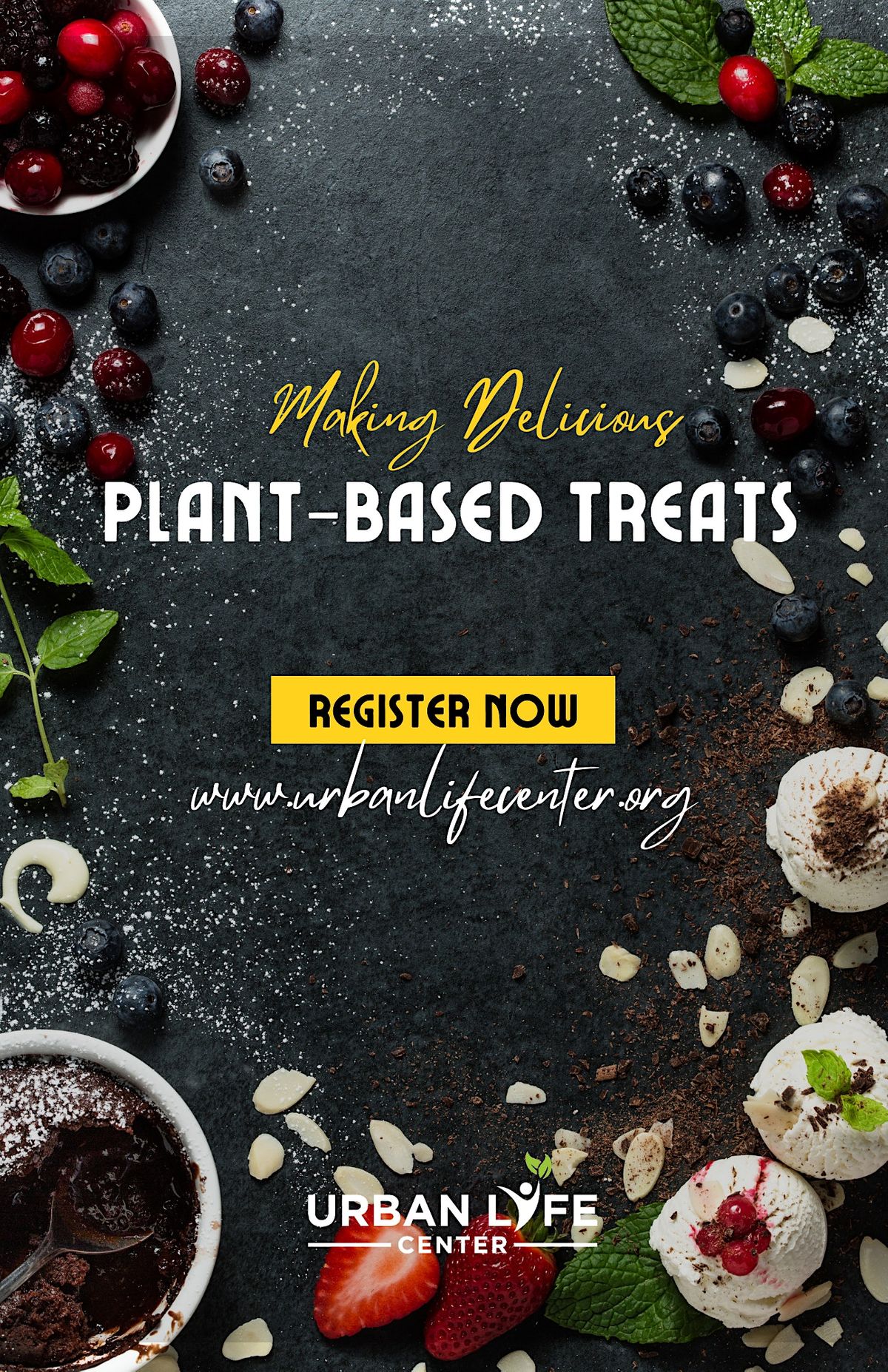 HOW TO MAKE PLANTBASED TREATS, Urban Life Center & Juice Bar