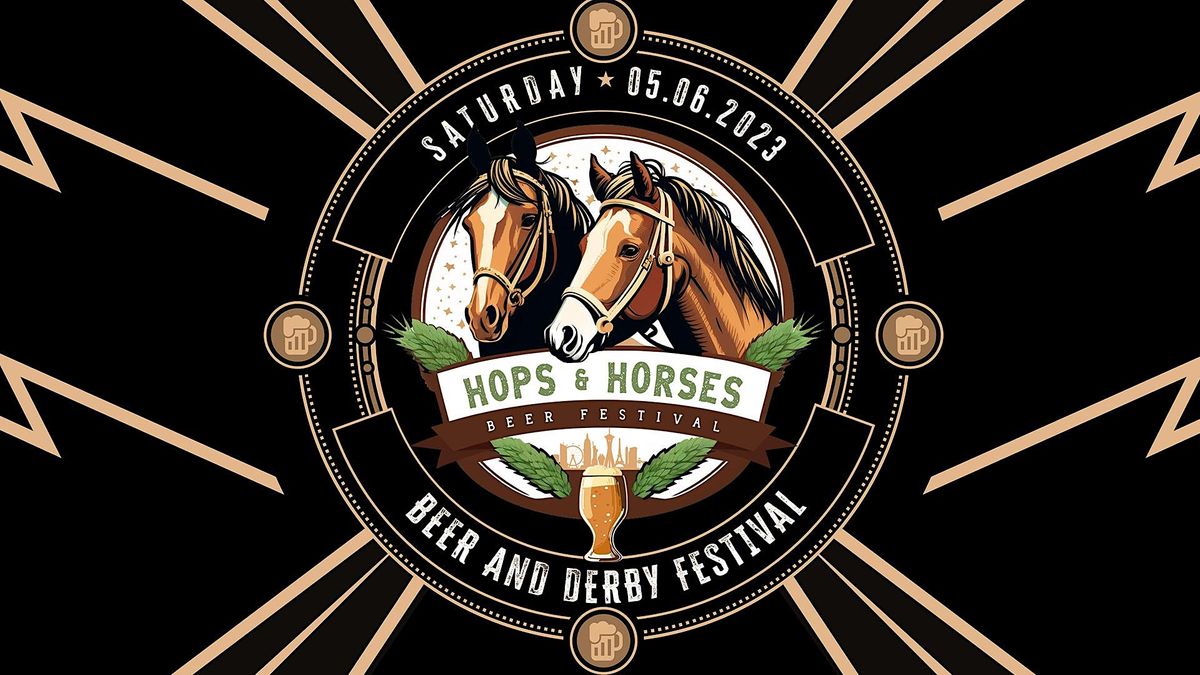 Hops & Horses Beer Festival & Derby Watch Party, AREA15, Las Vegas, May
