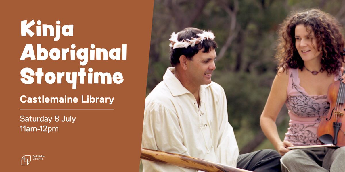 Kinja Aboriginal Storytime, Castlemaine Library, 8 July 2023 AllEvents.in