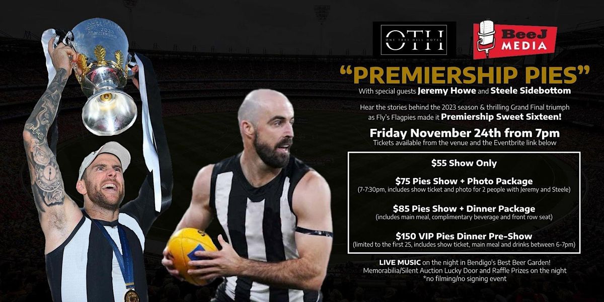 The One Tree Hill Hotel presents "An Evening with the Premiership Pies