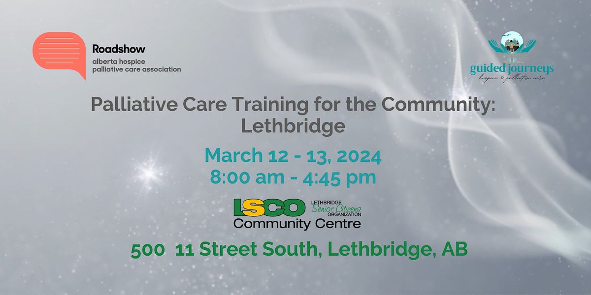 Palliative Care Training for the Community Lethbridge, Lethbridge