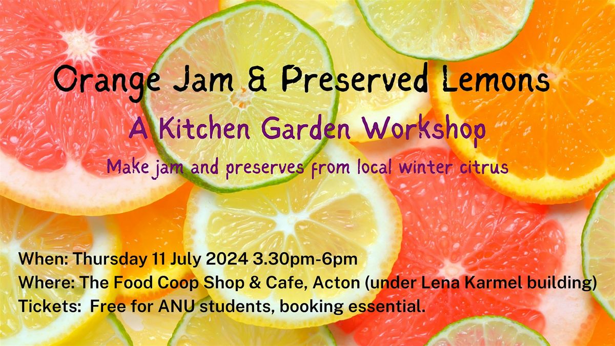Make Orange Jam and Preserved Lemons a Kitchen Garden The
