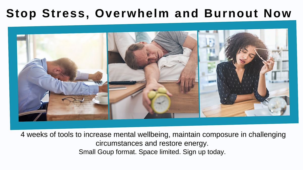 Stop Stress, Overwhelm and Burnout Now -Feb23 | Online Event | AllEvents.in
