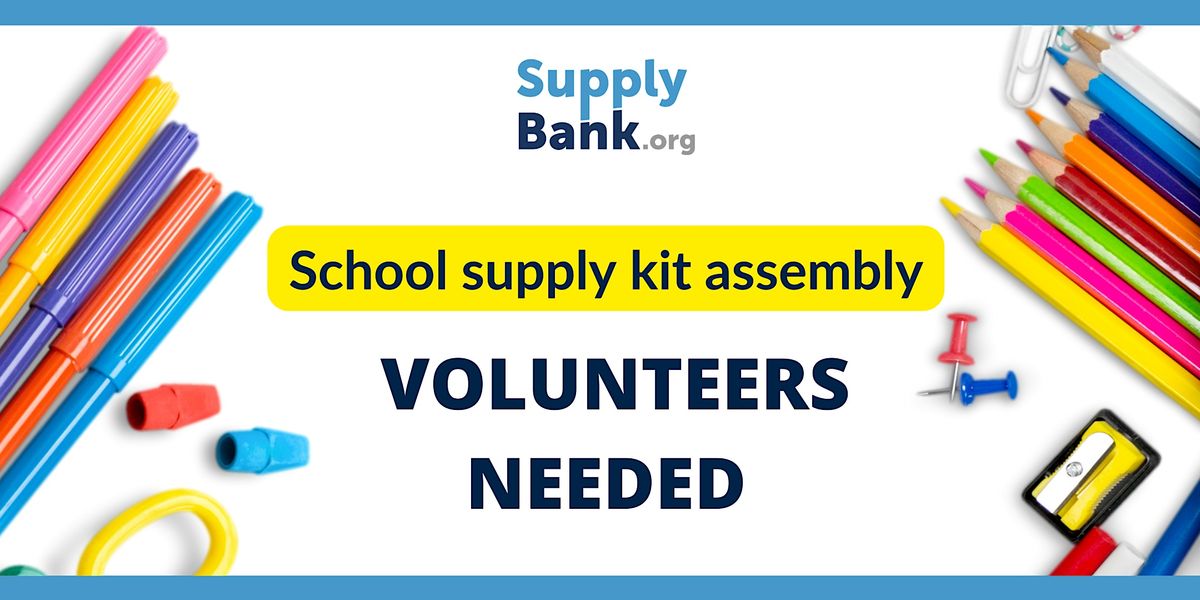 San Diego Volunteer Event / School Supply Kit Assembly