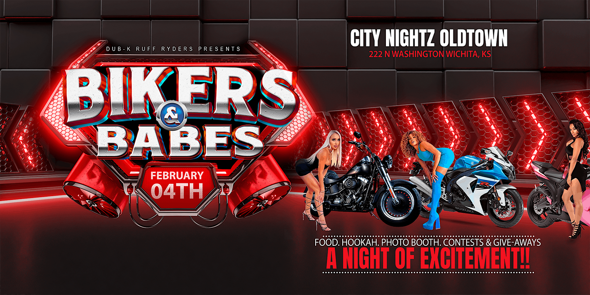 BIKERS & BABES 2023, City Nightz Old Town, Wichita, February 4 to