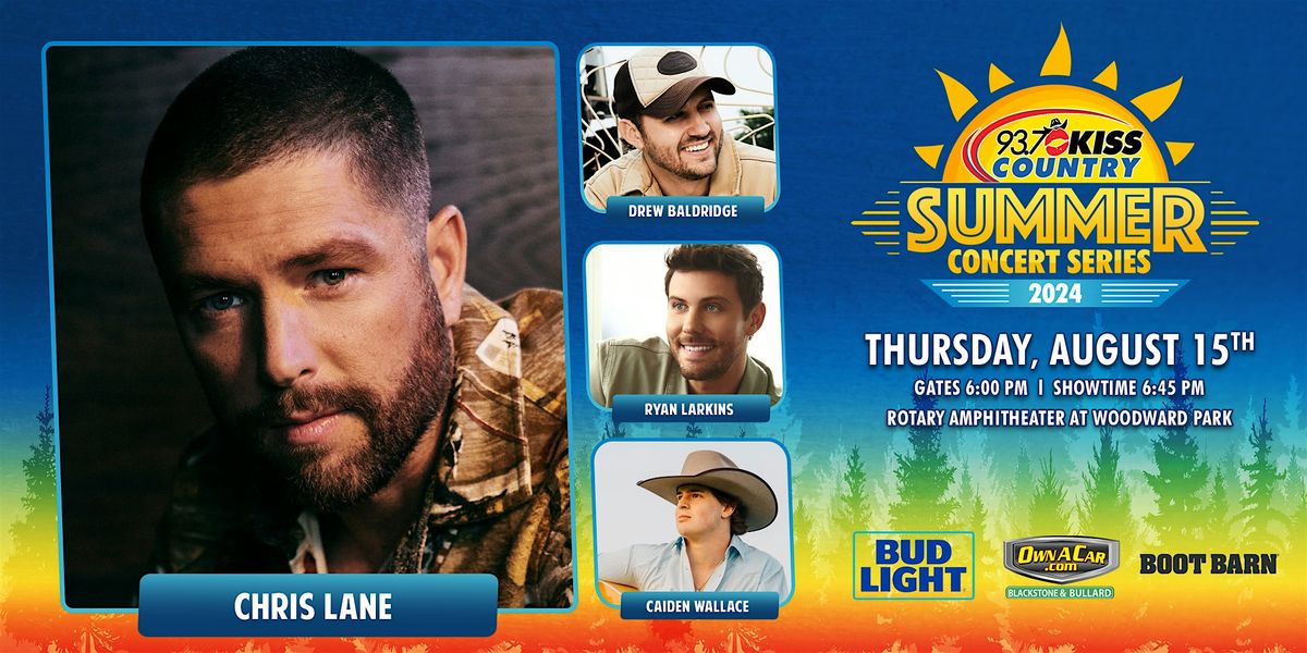 KISS Country Summer Concert Series Show 4 featuring Chris Lane, Rotary