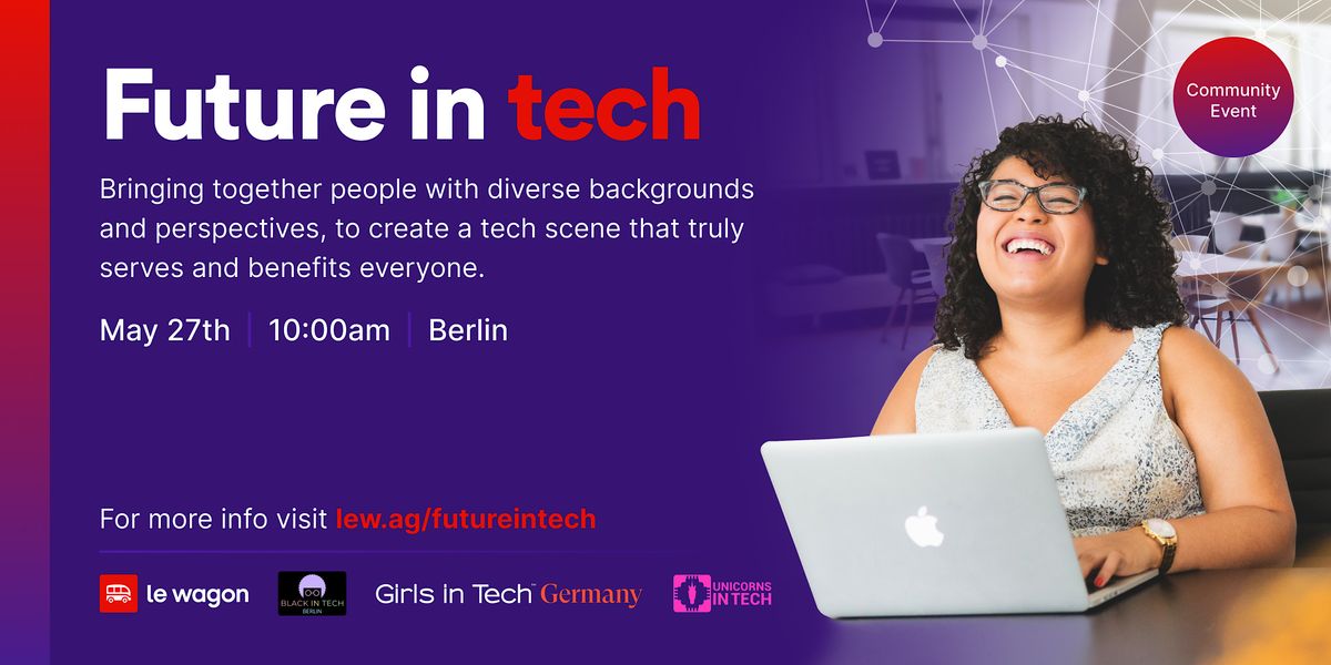 Future in Tech, Le Wagon Berlin Coding Bootcamp, 27 May