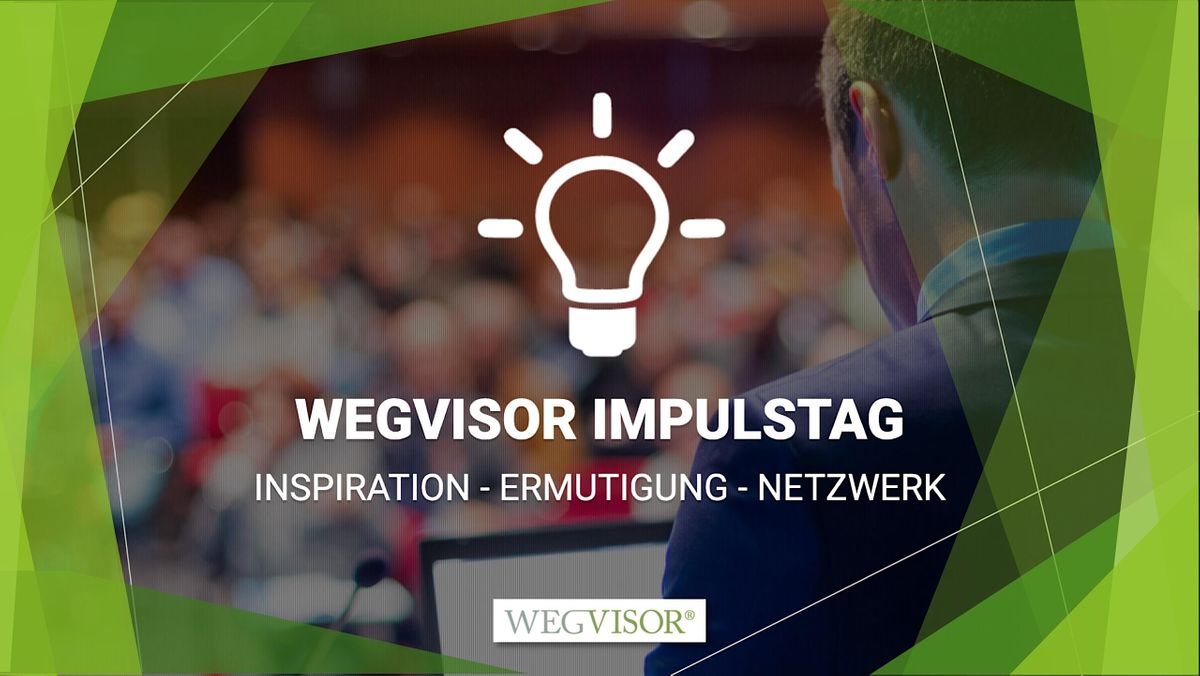 WEGVISOR® Impuls Tag - IV 2025, 5 November | Event in Chemnitz | AllEvents