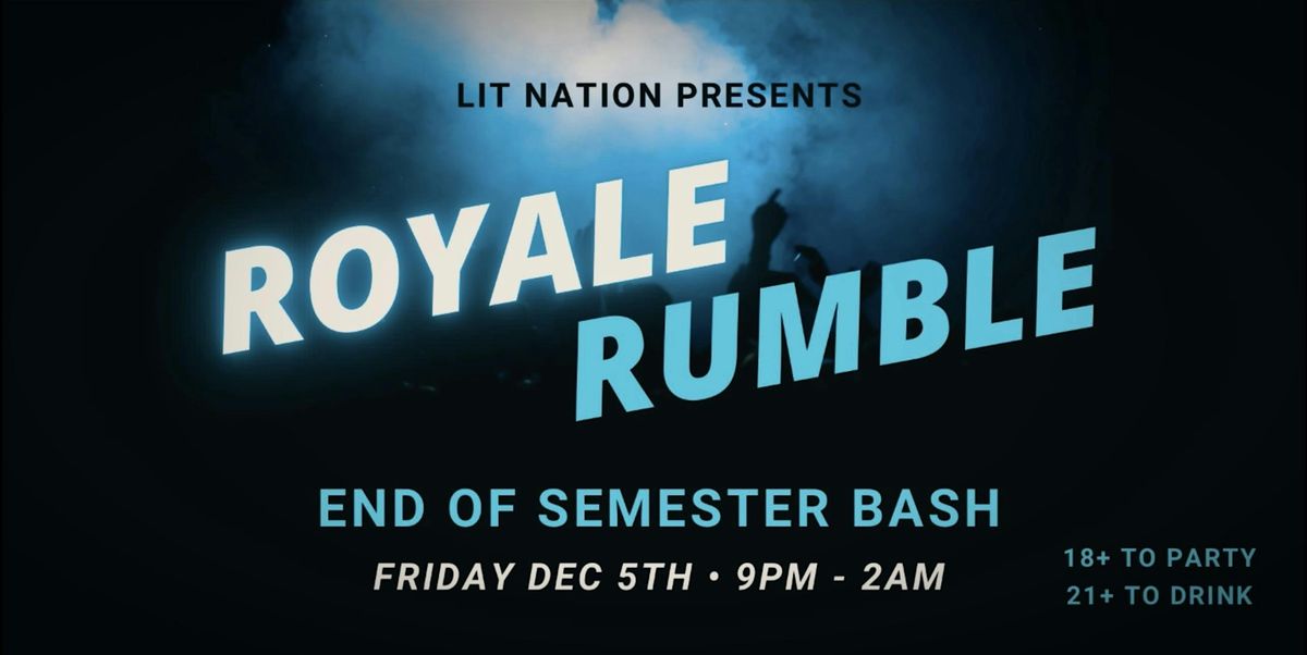 LIT NATION: ROYALE RUMBLE | 18+ TO PARTY | 21+ TO DRINK, 5 December | Event in Boston | AllEvents