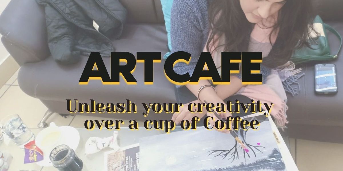 ART CAFE - Unleash your creativity | Event in New Delhi | AllEvents