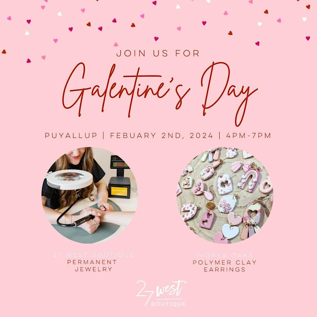 Galentines Day, 27 West Boutique - Puyallup, 156th Street East ...