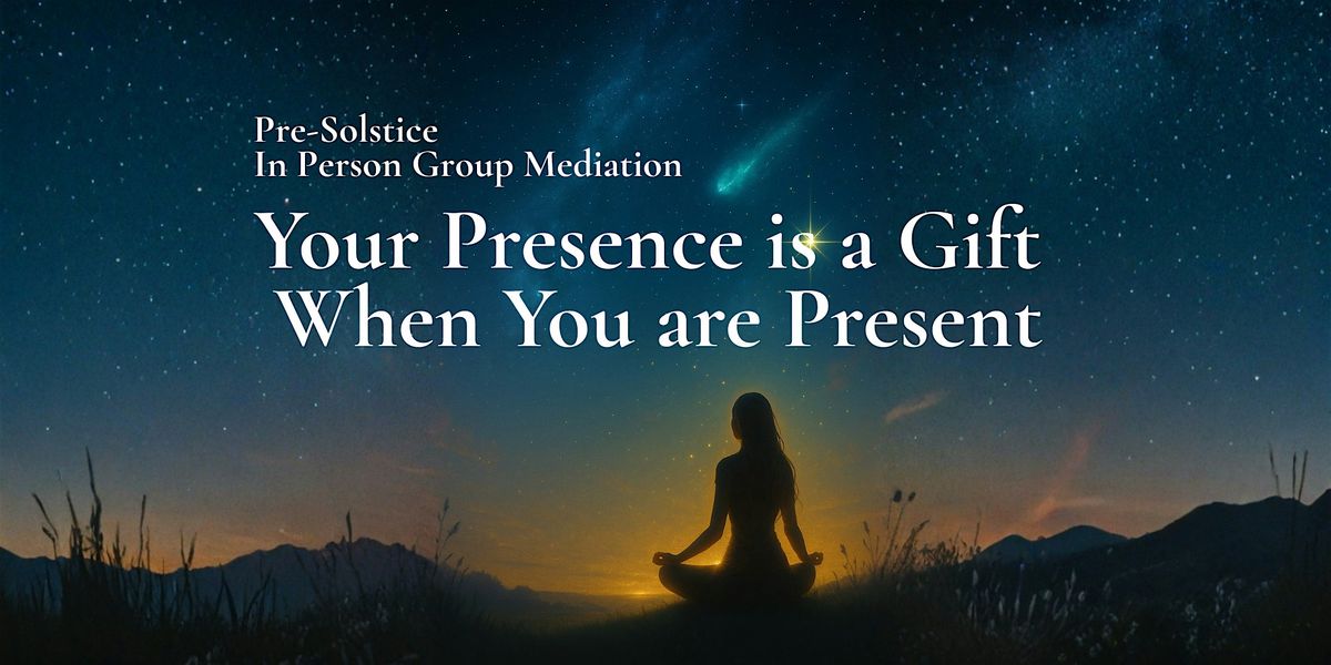 Your Presence is a Gift When You are Present, 19 December | Event in Napa | AllEvents