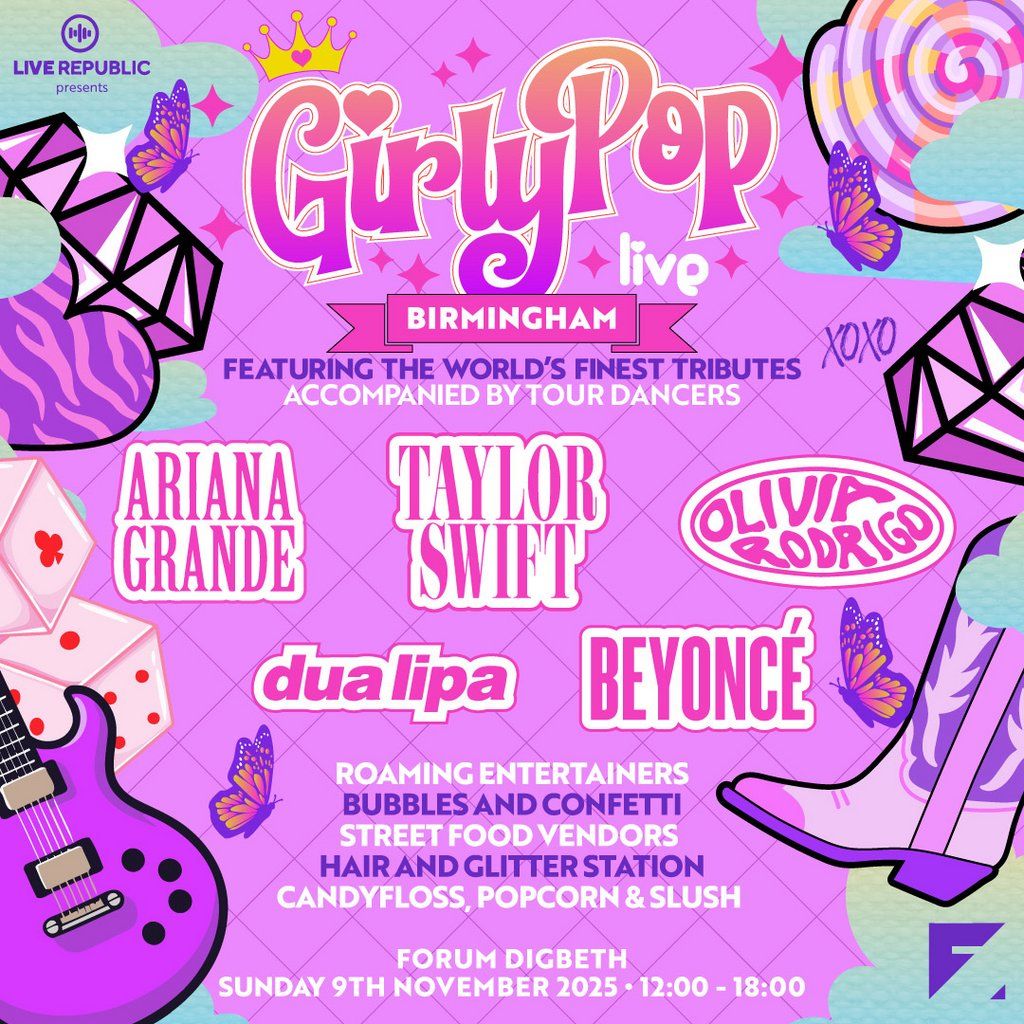 GirlyPop Live | Forum, Digbeth, 9 November | Event in Birmingham | AllEvents