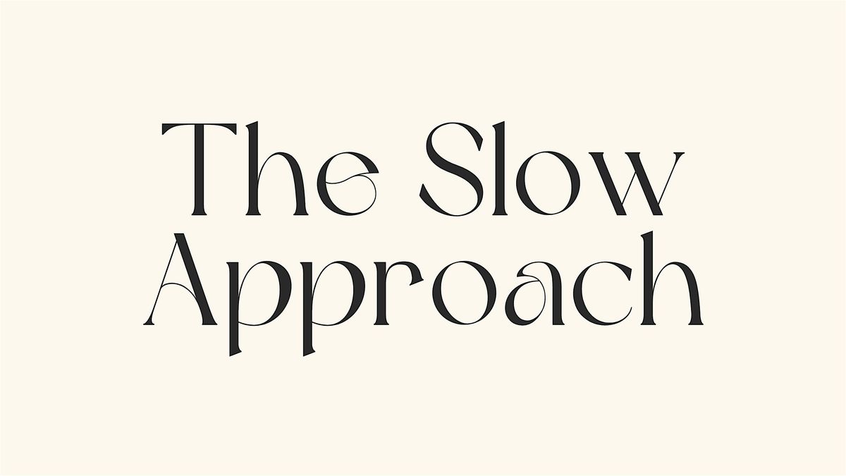 Slow Approach The Slow Approach Magazine: Second Edition Pre-Launch Party, Future ...