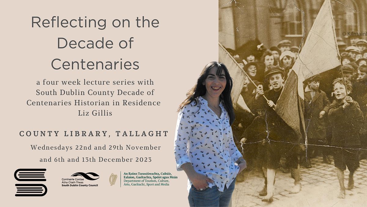 Reflecting on the Decade of Centenaries in South Dublin County