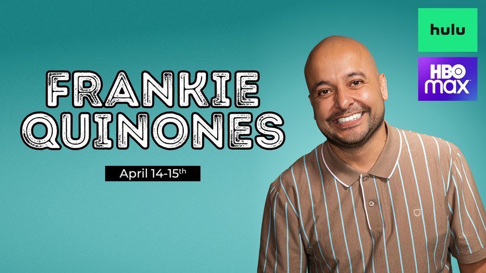 Frankie Quinones, Comedy Club, April 14 to April 15 AllEvents.in