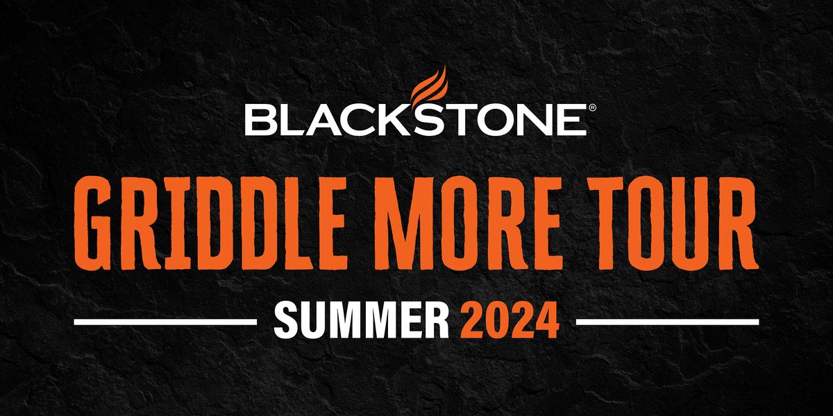 2025 Blackstone Griddle More Tour Bentonville, AR, 406 S Walton Blvd