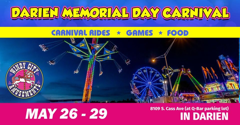 Darien Memorial Day Weekend Carnival, 8109 S Cass Ave, Darien, IL 60561