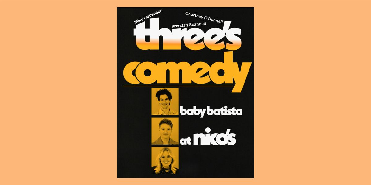 Three's Comedy | standup show, 11 January | Event in Los Angeles | AllEvents