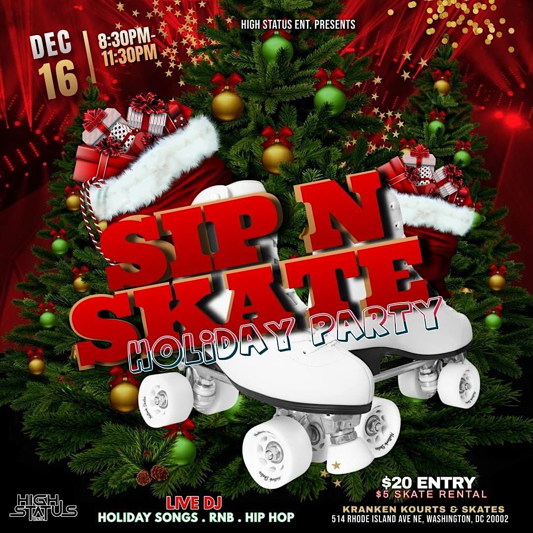Sip N Skate Holiday Party, Kraken Kourts & Skates Bryant Street NE
