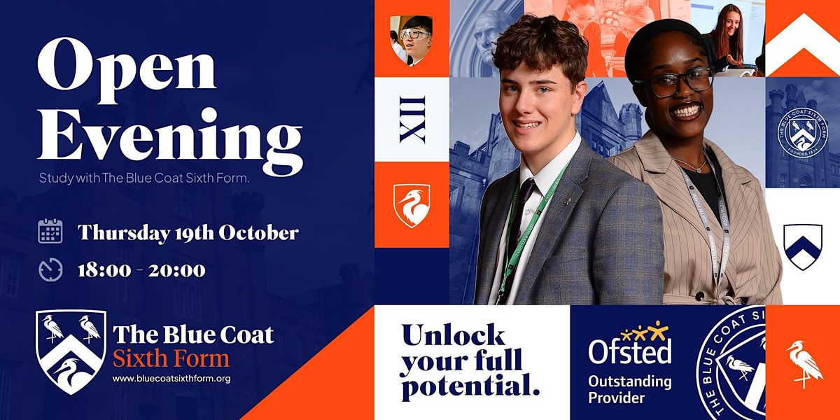 The Blue Coat Sixth Form Open Evening 2023, The Blue Coat School