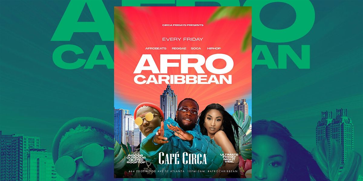AFRO CARIBBEAN   | #1 FRIDAY NIGHT ROOFTOP PARTY FREE UNTIL 11:30PM, 12 December | Event in Atlanta | AllEvents