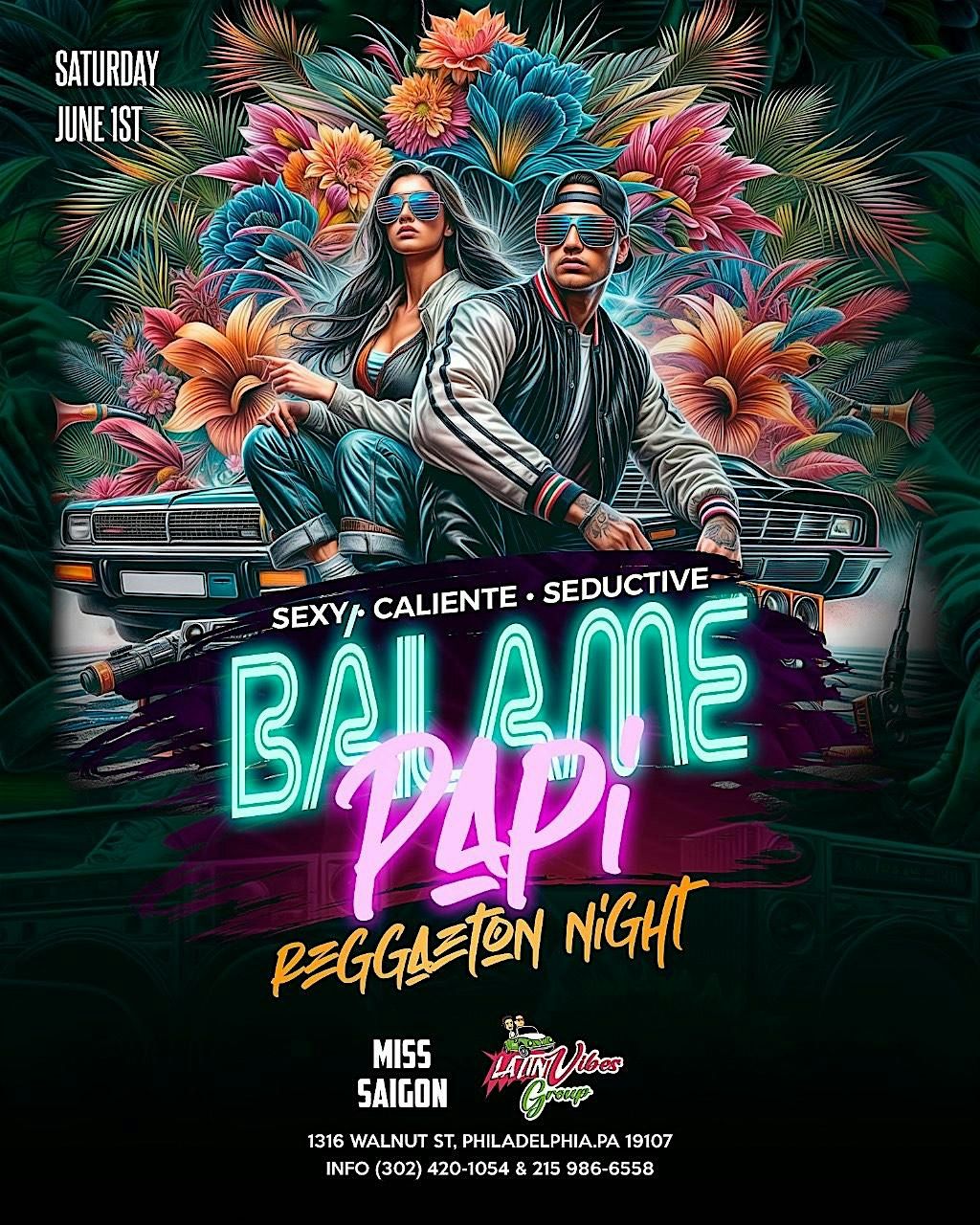 June Papi BAILAME PAPI! PHILLY LATIN SATURDAY, Miss Saigon Vietnamese Restaurant ...