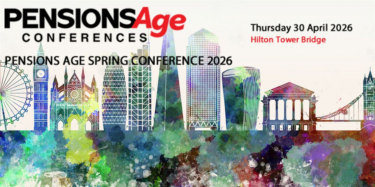 Pensions Age Spring Conference, 30 April | Event in London | AllEvents